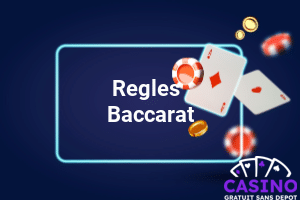 Les règles du Baccarat