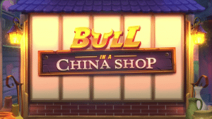 Avis sur la machine à sous Bull in a China Shop