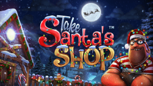 Take Santa’s Shop, la machine à sous spécial Noël de Betsoft