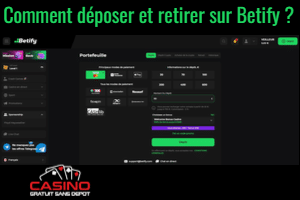 Comment faire un dépôt et retrait sur Betify : le guide complet