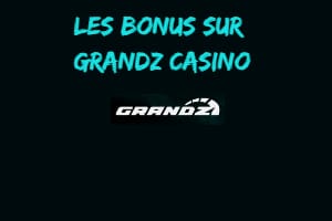 bonus sur grandz