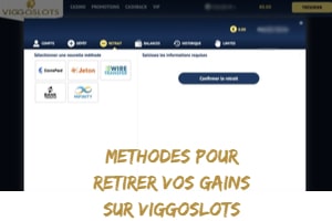 methodes pour Retirer vos gains sur Viggoslots