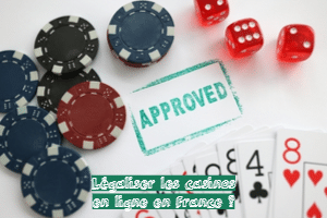 Légaliser les casinos en ligne france