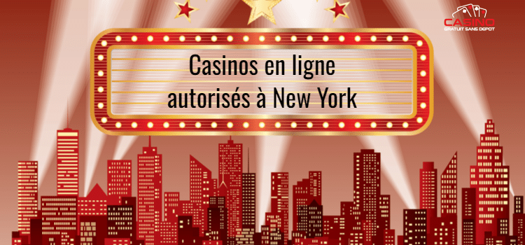 Casinos en ligne autorisés à New York