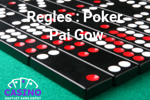 Les règles du Poker Pai Gow