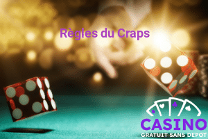 Les règles du Craps